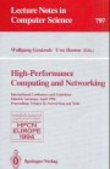 High-Performance Computing and Networking: International Conference and Exhibition Munich, Germany, April 18–20, 1994 Proceedings Volume II: Networking and Tools