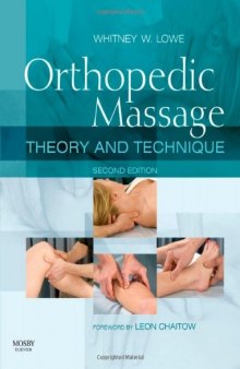 Orthopedic  Massage: Theory and Technique