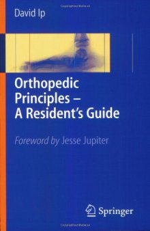 Orthopedic Principles - A Resident's Guide