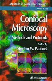 Confocal microscopy methods and protocols