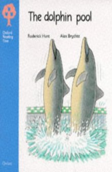 Oxford Reading Tree: Stage 3: Storybooks: Dolphin Pool (Oxford Reading Tree)