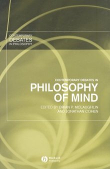 Contemporary Debates in Philosophy of Mind (Contemporary Debates in Philosophy 8)