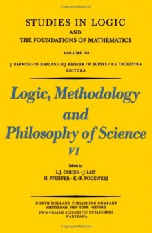 Logic, Methodology and Philosophy of Science VI, Proceedings of the Sixth International Congress of Logic, Methodology and Philosophy of Science