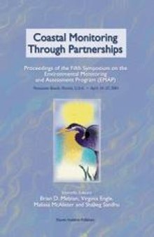 Coastal Monitoring through Partnerships: Proceedings of the Fifth Symposium on the Environmental Monitoring and Assessment Program (EMAP) Pensacola Beach, FL, U.S.A., April 24–27, 2001
