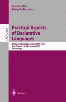 Practical Aspects of Declarative Languages: 5th International Symposium, PADL 2003 New Orleans, LA, USA, January 13–14, 2003 Proceedings