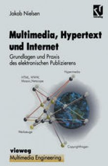 Multimedia, Hypertext und Internet: Grundlagen und Praxis des elektronischen Publizierens