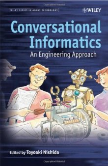 Conversational Informatics: An Engineering Approach