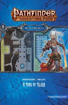 Pathfinder Adventure Path #100: A Song of Silver (Hell's Rebels 4 of 6) Interactive Maps