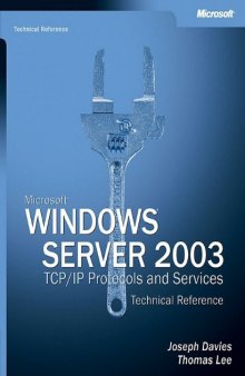 Microsoft Windows Server 2003 TCP/IP Protocols and Services Technical Reference