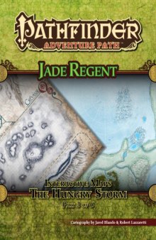 Pathfinder Adventure Path #51: The Hungry Storm (Jade Regent 3 of 6) Interactive Maps