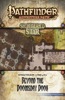 Pathfinder Adventure Path #64: Beyond the Doomsday Door (Shattered Star 4 of 6) Interactive Maps