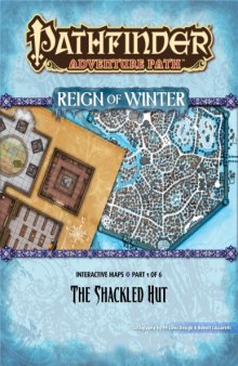 Pathfinder Adventure Path #68: The Shackled Hut (Reign of Winter 2 of 6) Interactive Maps