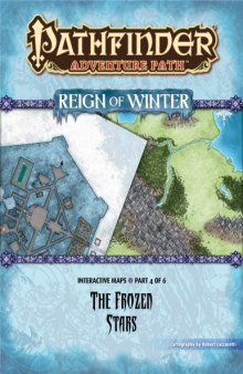 Pathfinder Adventure Path #70: The Frozen Stars (Reign of Winter 4 of 6) Interactive Maps