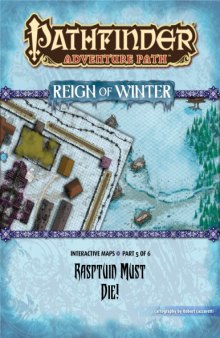 Pathfinder Adventure Path #71: Rasputin Must Die! (Reign of Winter 5 of 6) Interactive Maps