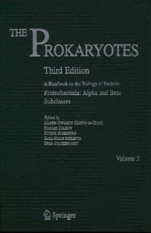 The Prokaryotes: Volume 5: Proteobacteria: Alpha and Beta Subclasses