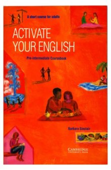 Activate Your English: a Short Course for Adults (with Audio CD)