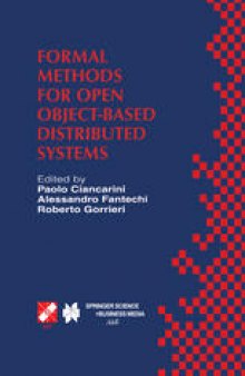 Formal Methods for Open Object-Based Distributed Systems: IFIP TC6 / WG6.1 Third International Conference on Formal Methods for Open Object-Based Distributed Systems (FMOODS), February 15–18, 1999, Florence, Italy