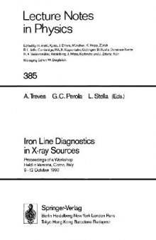 Iron Line Diagnostics in X-ray Sources: Proceedings of a Workshop Held in Varenna, Como, Italy 9–12 October 1990