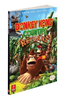 Donkey Kong Country Returns: Prima Official Game Guide (Prima Official Game Guides)