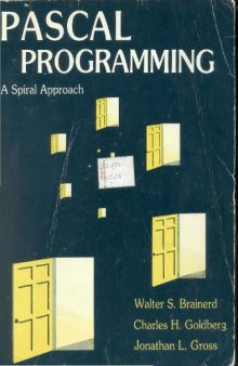 Pascal Programming : A Spiral Approach