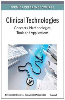 Clinical Technologies: Concepts, Methodologies, Tools and Applications (3 Volume Set)  
