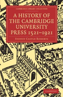 A History of the Cambridge University Press 1521-1921 (Cambridge Library Collection - Cambridge)  