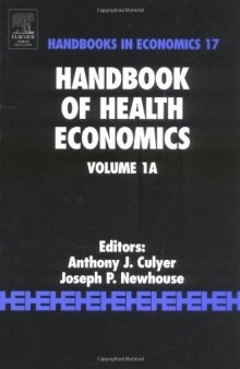 Handbook of Health Economics, Volume 1A