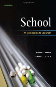 School: An Introduction to Education, Second Edition  