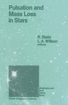 Pulsation and Mass Loss in Stars: Proceedings of a Workshop Held in Trieste, Italy, September 14–18, 1987