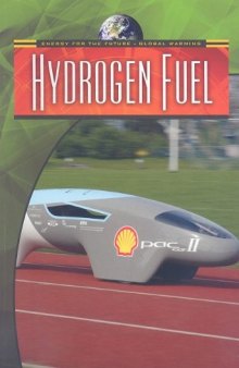 Hydrogen Fuel (Energy for the Future and Global Warming)
