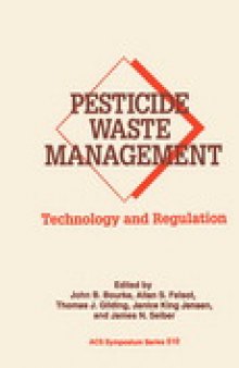 Pesticide Waste Management. Technology and Regulation