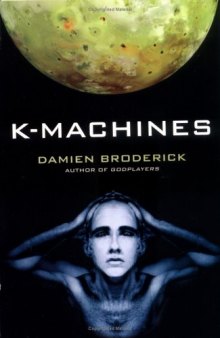 K-Machines (Players in the Contest of Worlds)