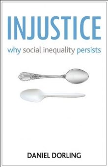 Injustice: Why social inequality persists  