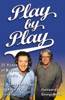 Play by Play: 25 Years of Royals on Radio