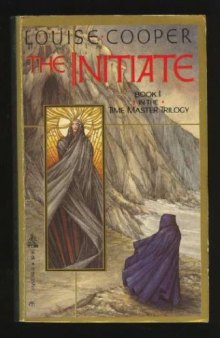 The Initiate (Time Master Trilogy, Book 1)