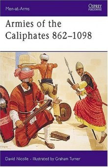 Armies Of The Caliphates 862-1098