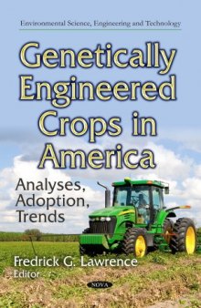 Genetically Engineered Crops in America: Analyses, Adoption, Trends