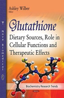 Glutathione: Dietary Sources, Role in Cellular Functions and Therapeutic Effects