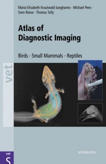 Diagnostic Imaging of Exotic Pets: Birds, Small Mammals, Reptiles (Vet S)  