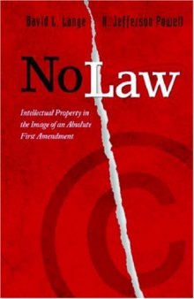 No Law: Intellectual Property in the Image of an Absolute First Amendment