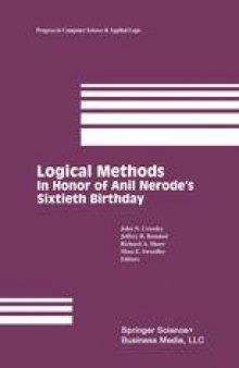 Logical Methods: In Honor of Anil Nerode’s Sixtieth Birthday