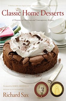 Classic home desserts : a treasury of heirloom and contemporary recipes from around the world