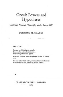 Occult Powers and Hypotheses: Cartesian Natural Philosophy under Louis XIV