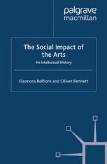 The Social Impact of the Arts: An Intellectual History