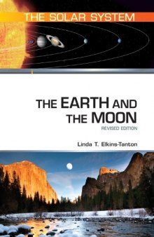 The Earth and the Moon, Revised Edition (The Solar System)