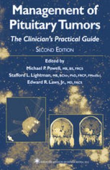 Management of Pituitary Tumors: The Clinician’s Practical Guide