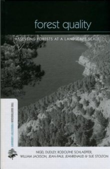 Forest Quality: Assessing Forests at a Landscape Scale (Earthscan Forestry Library)