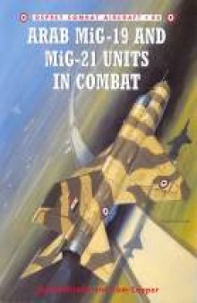 Arab MiG-19 & MiG-21 Units in Combat