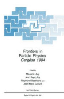 Frontiers in Particle Physics: Cergèse 1994