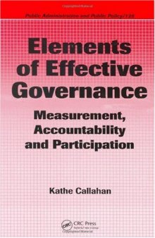 Elements of Effective Governance: Measurement, Accountability and Participation (Public Administration and Public Policy)